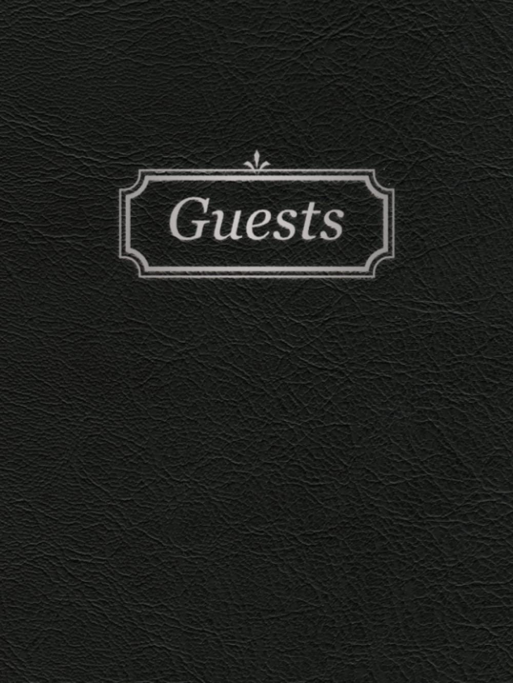Guests: Guest Sign in Book with Guests on Cover, Registry Book for Event, Vacation Home, Parties, Memorials, Welcome Book Lined Pages (8.5" X 11", 100 Sheets, Black)