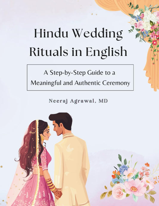 Hindu Wedding Rituals in English: A Step-by-Step Guide to a Meaningful and Authentic Ceremony
