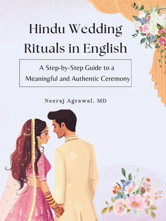 Hindu Wedding Rituals in English: A Step-by-Step Guide to a Meaningful and Authentic Ceremony