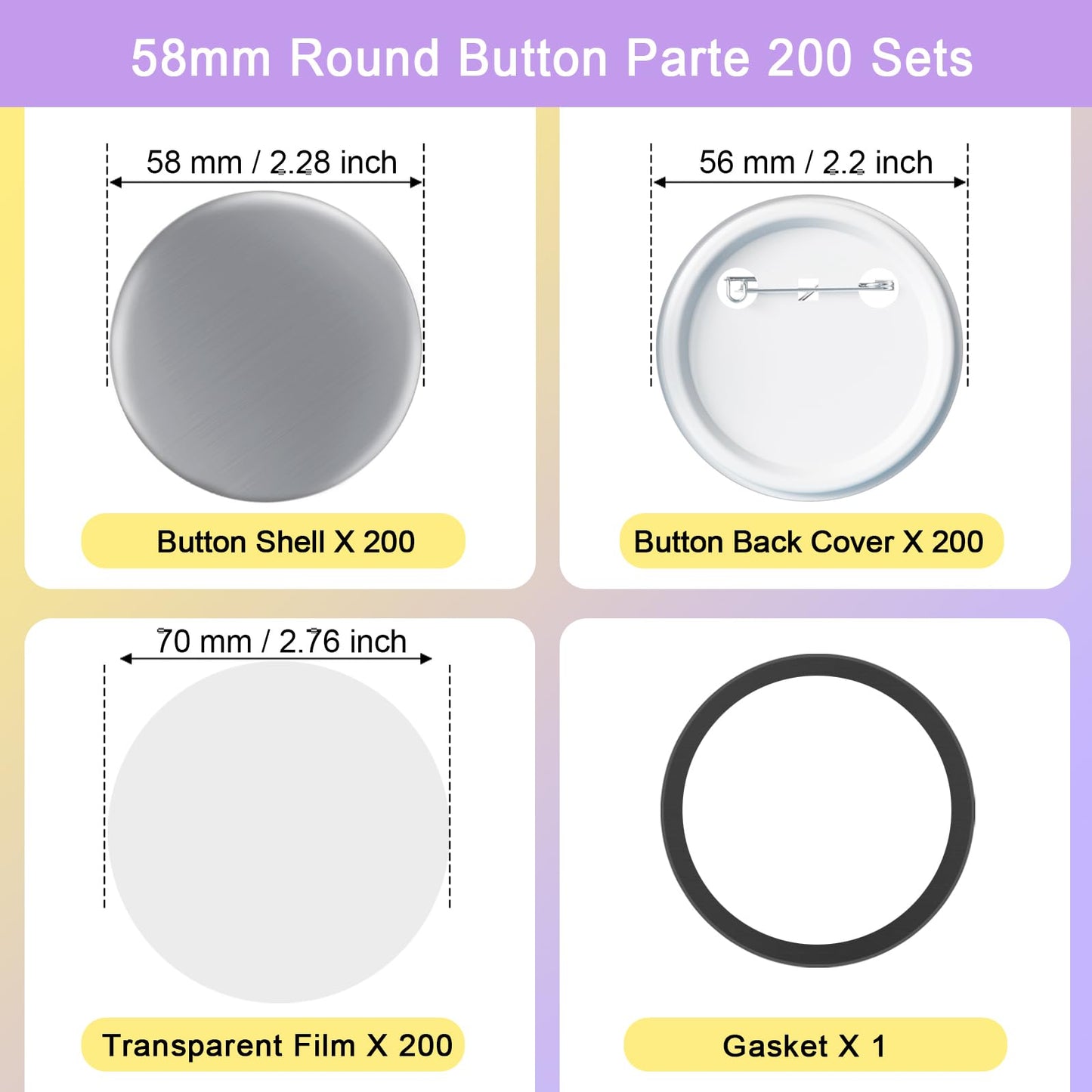 200 Sets 2.25 inch / 58mm Button Maker Supplies, Buttons Supplies for Custom Buttons & Badges, Metal Covers, Plastic Backs& Clear Film for Button Maker Machine, Badge Button Press