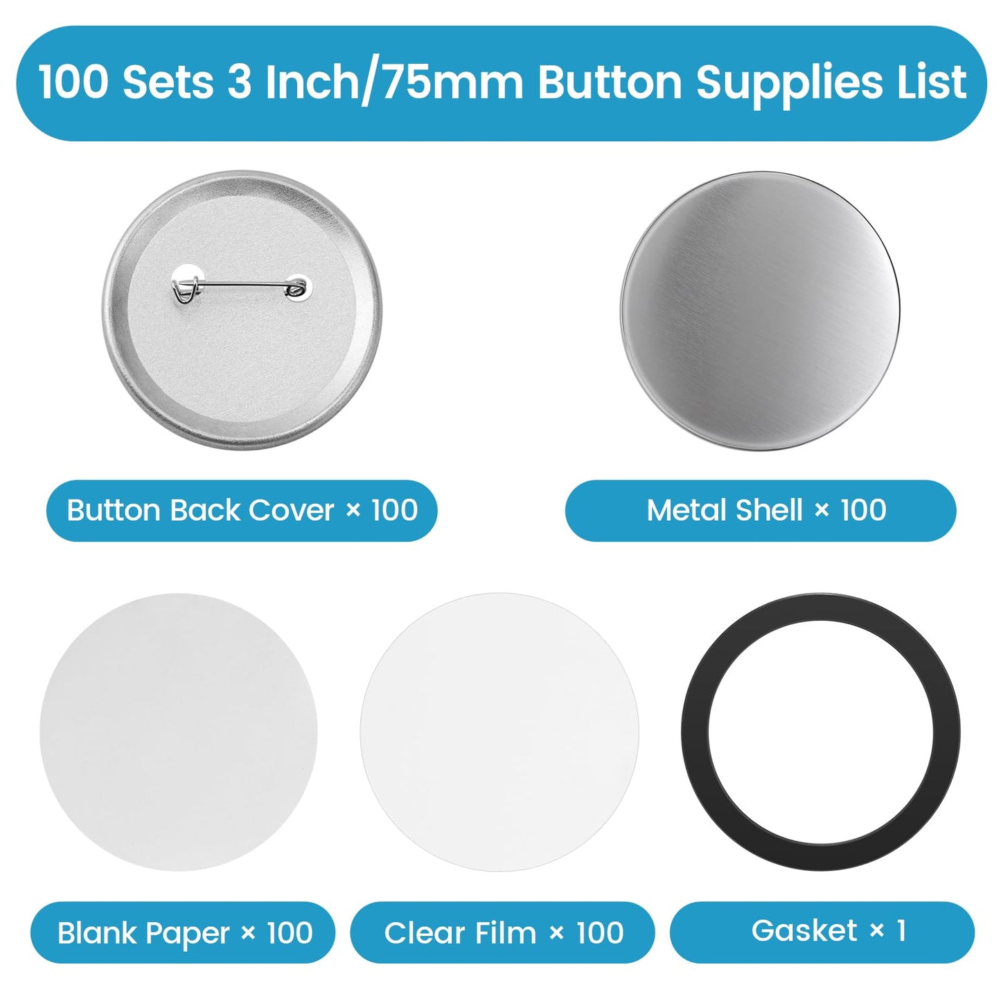 100 Sets Button Maker Supplies, 75mm/3 inch Button Supplies, with Metal Needle Back Cover, Metal Cover, Transparent Film and Blank Paper, Suitable for Button Making Machine and Pin Maker Press