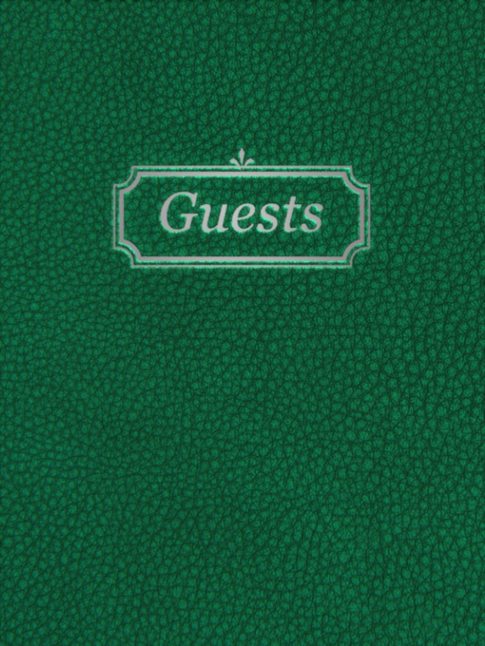Guests: Guest Sign in Book with Guests on Cover, Registry Book for Event, Vacation Home, Parties, Memorials, Welcome Book Lined Pages (8.5" X 11", 100 Sheets, Green)