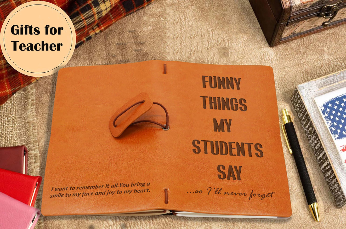 Unique Teacher Memory Journal from Students-Thank You Gift-End of Year Keepsake-Teacher Appreciation Gift-Refillable Travel Photo Diary Journal-Funny Things My Students Say