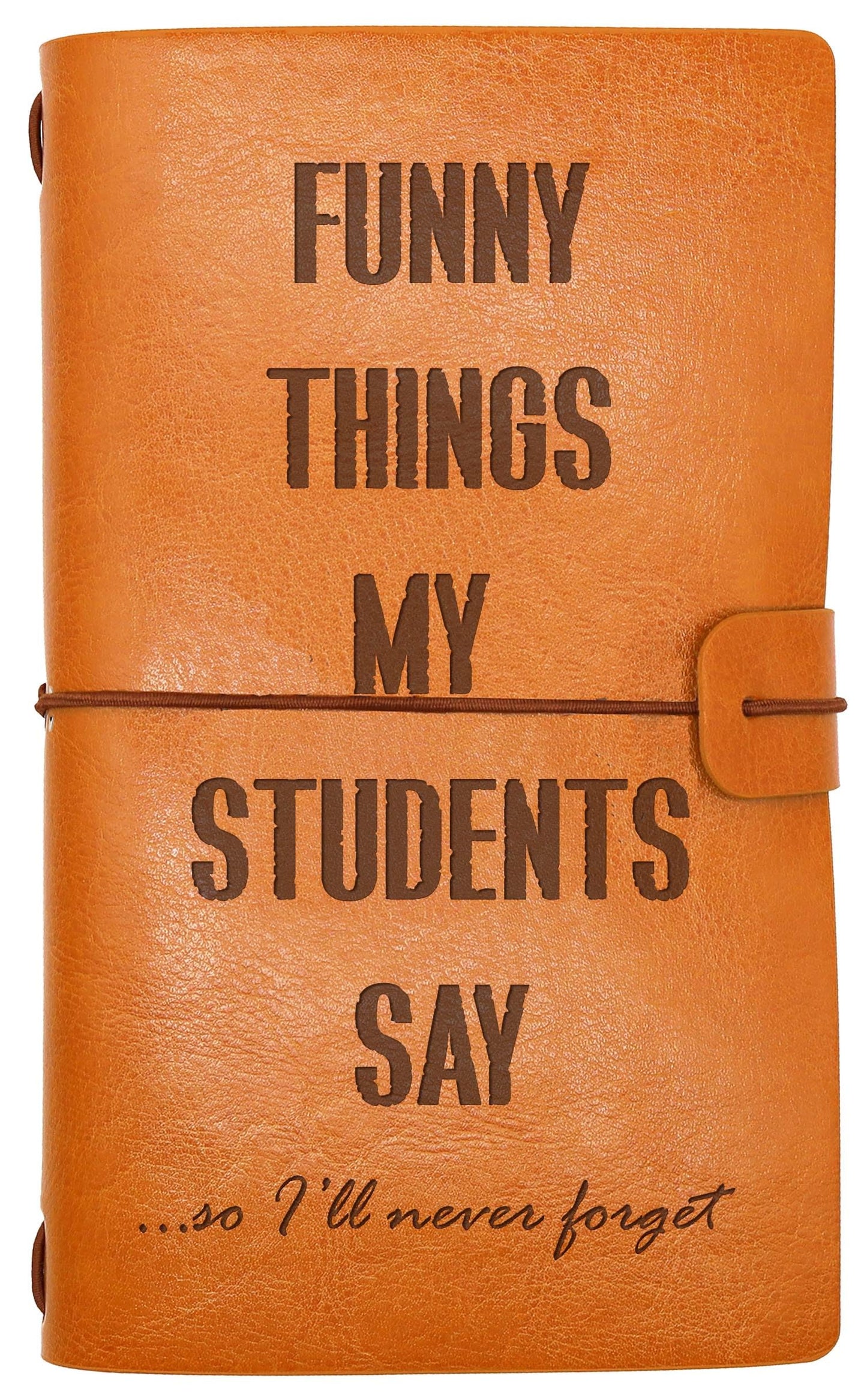 Unique Teacher Memory Journal from Students-Thank You Gift-End of Year Keepsake-Teacher Appreciation Gift-Refillable Travel Photo Diary Journal-Funny Things My Students Say